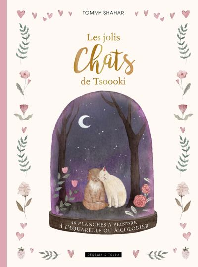 Les jolis chats de Tsoooki: 40 planches à peindre à l'aquarelle ou à colorier