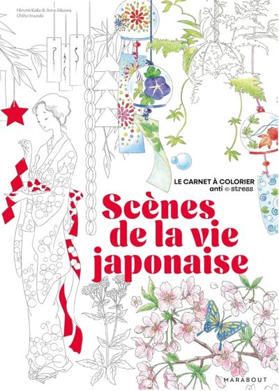 Scènes de la vie japonaise: Le carnet à colorier anti-stress