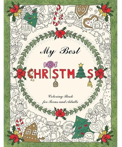 My Best Christmas Coloring Book for Teens and Adults