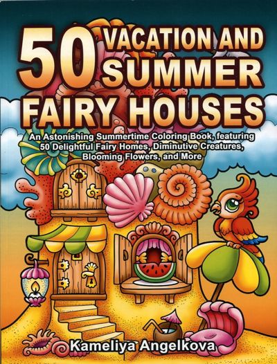 50 Vacation And Summer Fairy Houses