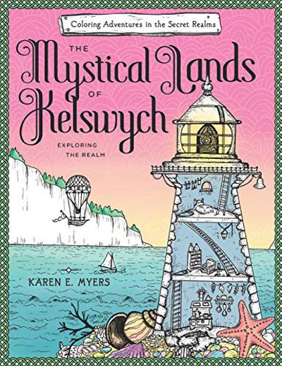 The Mystical Lands of Kelswych : Coloring Adventures in the Secret Realms