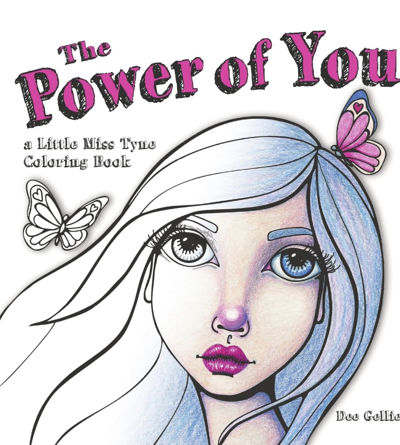 Power of You a Little Miss Tyne Coloring Book