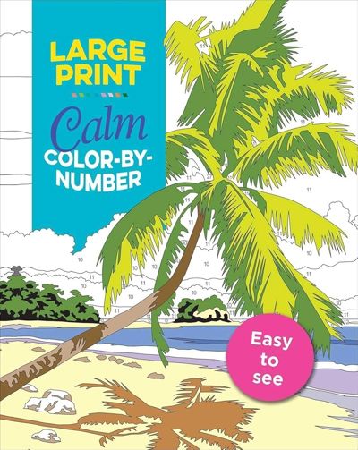 Large Print Calm Colour by Numbers