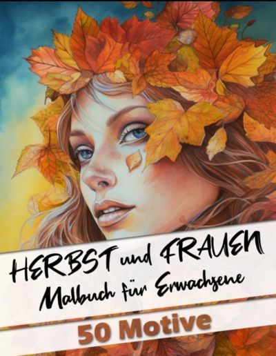 Malbuch für Erwachsene Herbst und Frauen - 50 Motive