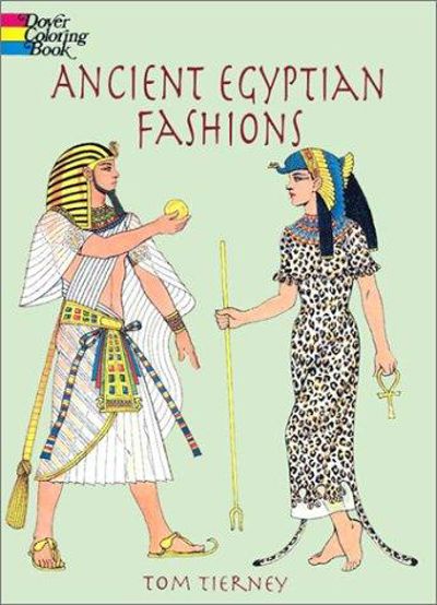 Ancient Egyptian Fashions (History of Fashion)