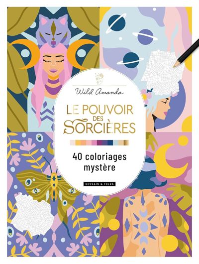 Le pouvoir des sorcier 40 coloriages mystere