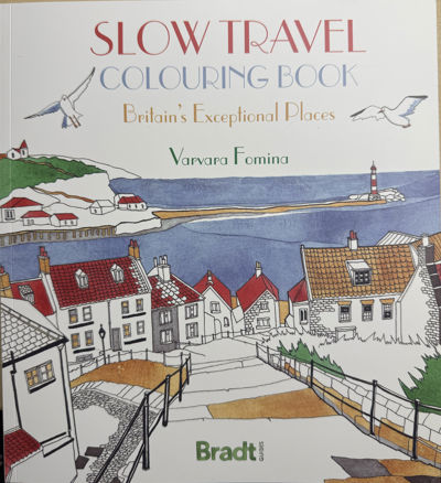 Slow Travel Colouring Book : Britain's Exceptional Places