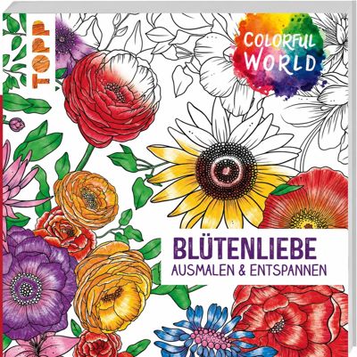 Blütenliebe. Ausmalen und entspannen