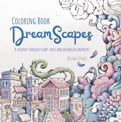 Dream scapes