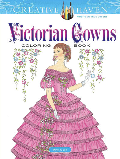 Creative Haven Victorian Gowns Coloring Book
