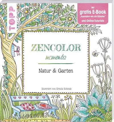 Zencolor moments: Natur & garten