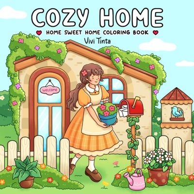 Cozy Home. Home Sweet Home: Coloring Book