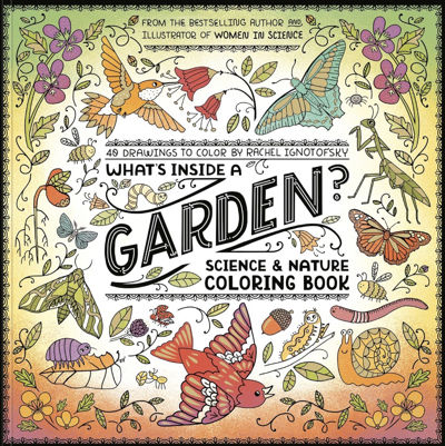 What's Inside a Garden? : Science and Nature Coloring Book