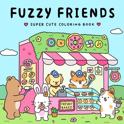 Fuzzy Friends: Super Cute Coloring Book