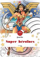 Раскраска «Super-Héroïnes DC Comics»