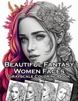 Раскраска «Beautiful fantasy women faces»