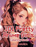 Раскраска «101 pretty anime girls»