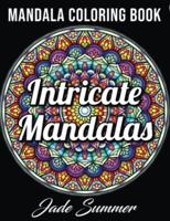 Раскраска «Intricate Mandalas»
