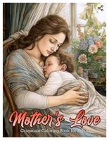 Раскраска «Mother's love»